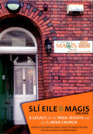 Slí Eile @ Magis Ireland: A Legacy for the Irish Jesuits and for the Irish Church