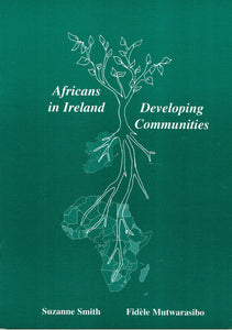 Africans in Ireland: Developing Communities