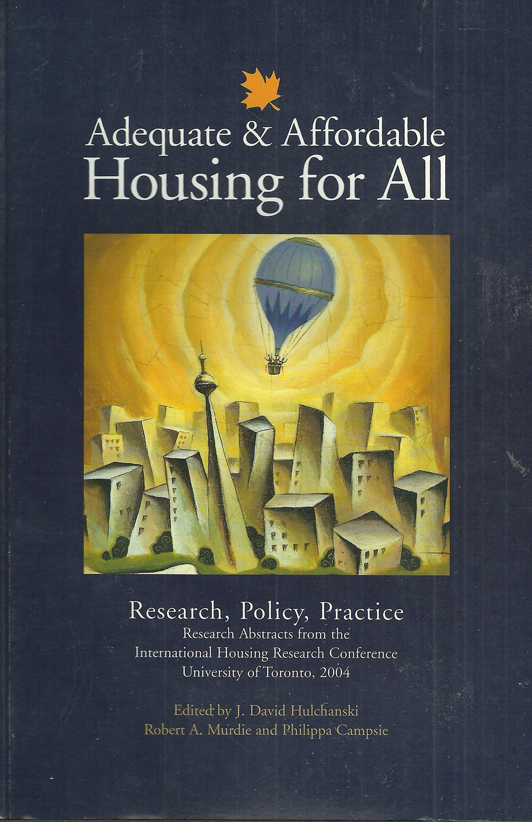 ADEQUATE AND AFFORDABLE HOUSING FOR ALL: Research, Policy, Practice