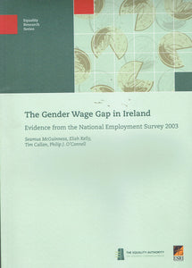 The Gender Wage Gap in Ireland: Evidence from the National Employment Survey 2003