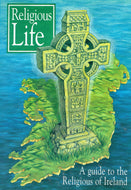 Religious Life: A Guide to the Religious of Ireland