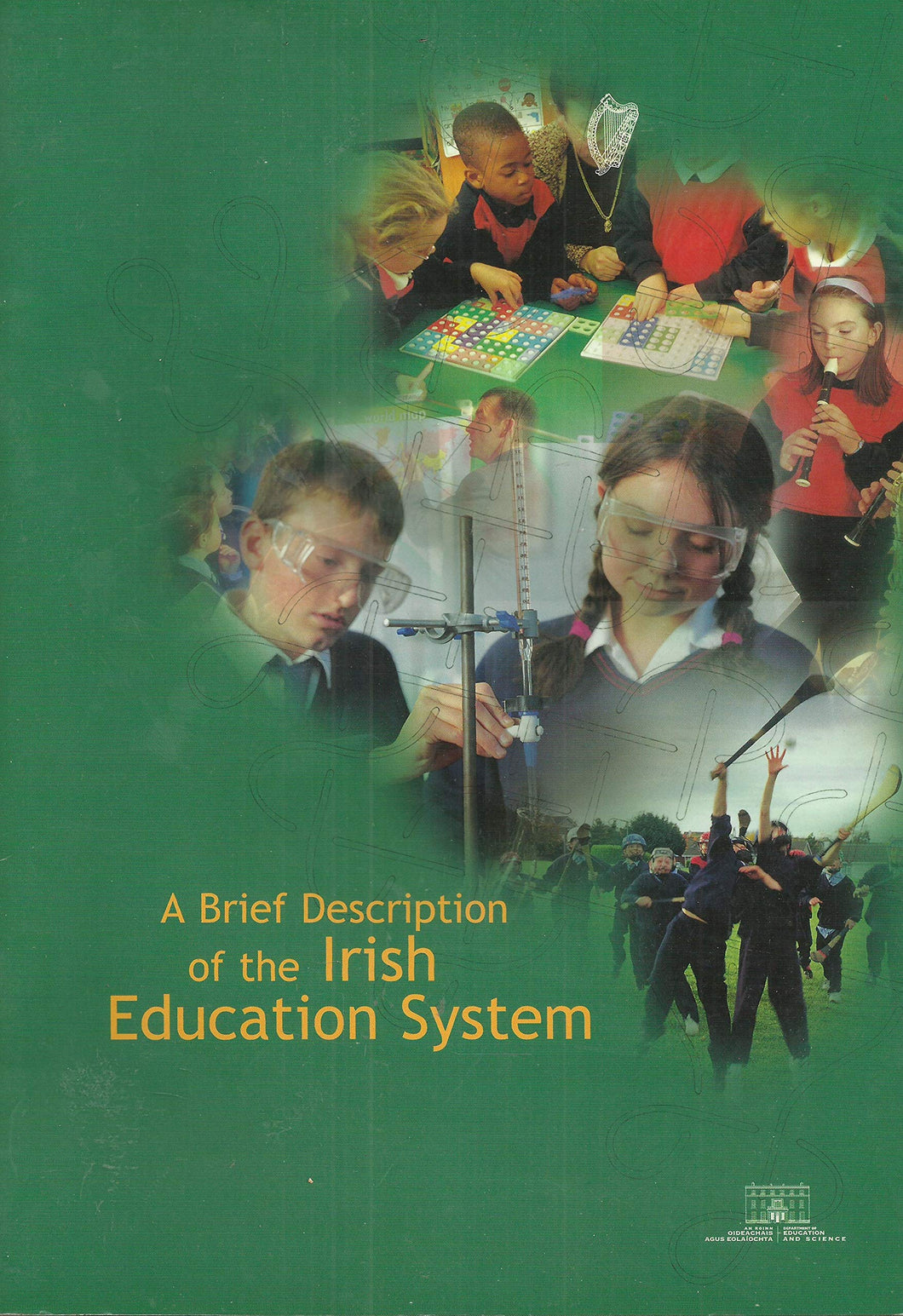 A Brief Description of the Irish Education System: Department of Education and Science