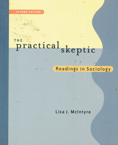 The Practical Skeptic: Readings in Sociology