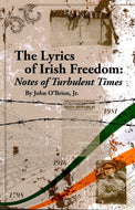 The Lyrics of Irish Freedom: Notes of Turbulent Times