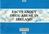 Facts about drug abuse in Ireland