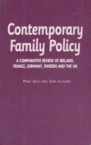 Contemporary Family Policy: A Comparative Review of Ireland, France, Germany, Sweden and the UK