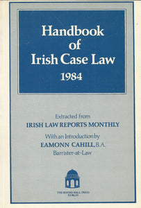 Handbook of Irish Case Law 1984