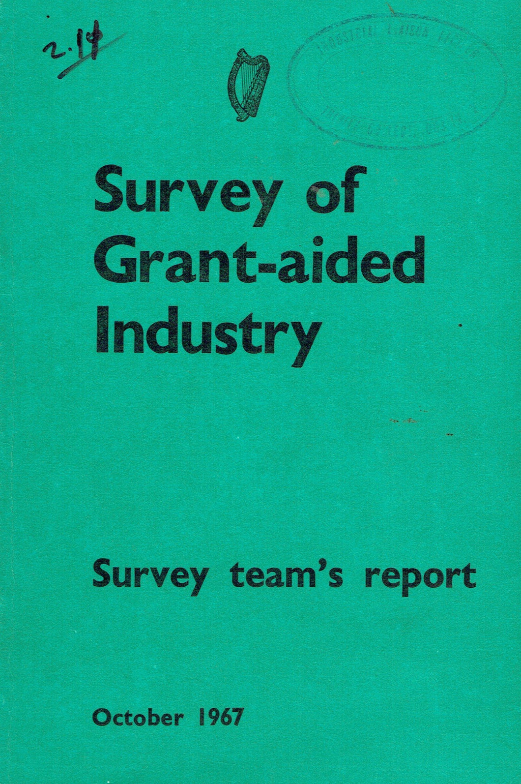 Survey of Grant-aided Industry: Survey Team's Report, October 1967