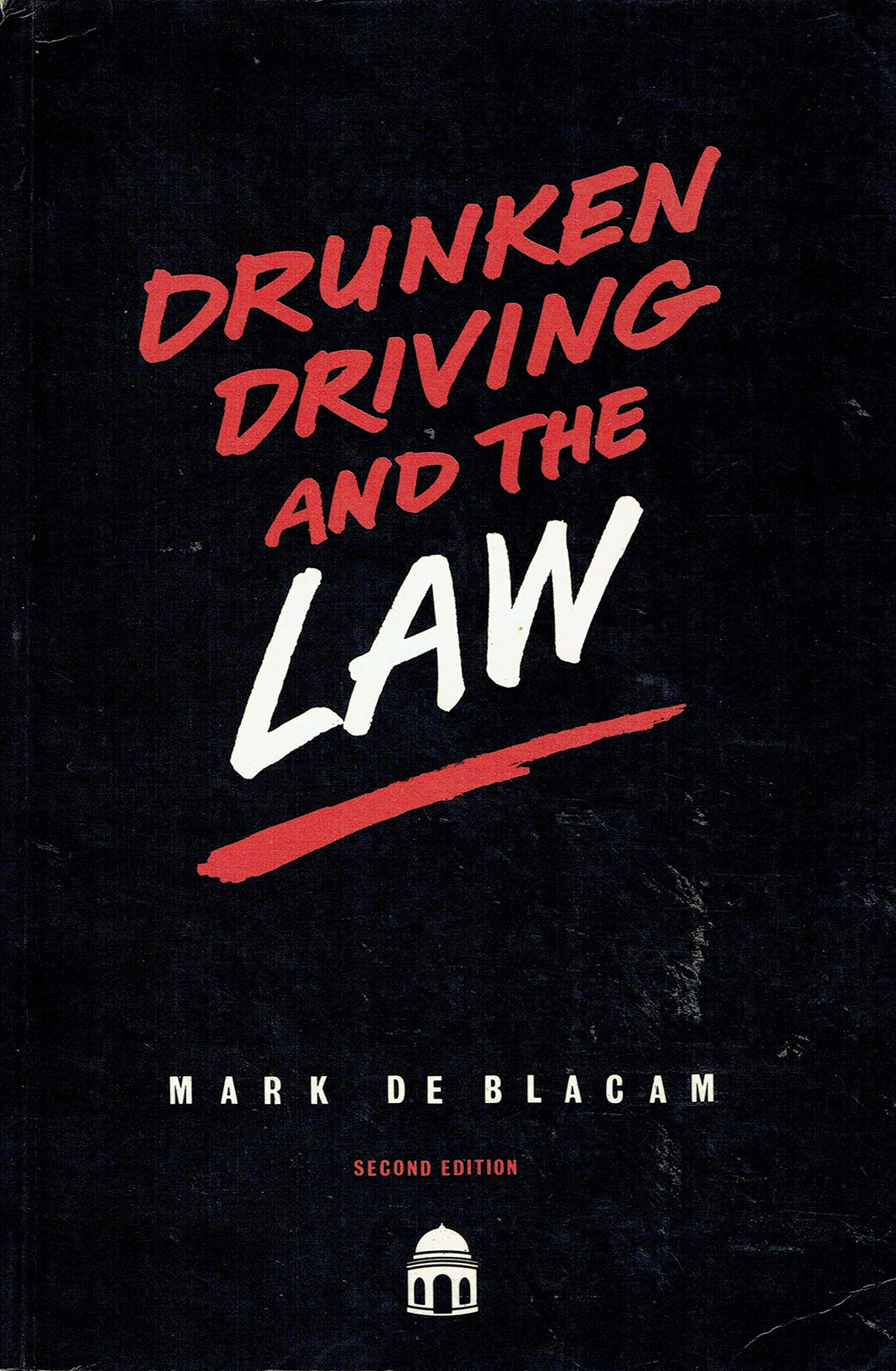 Drunken Driving and the Law