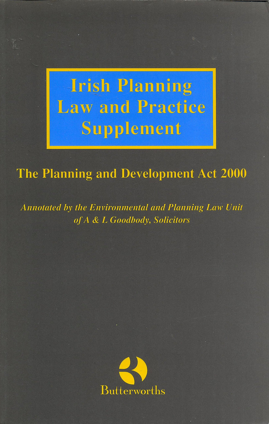 Irish Planning Law and Practice Supplement 2001