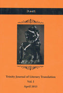 Trinity Journal of Literary Translation (vol. 1, April 2013)