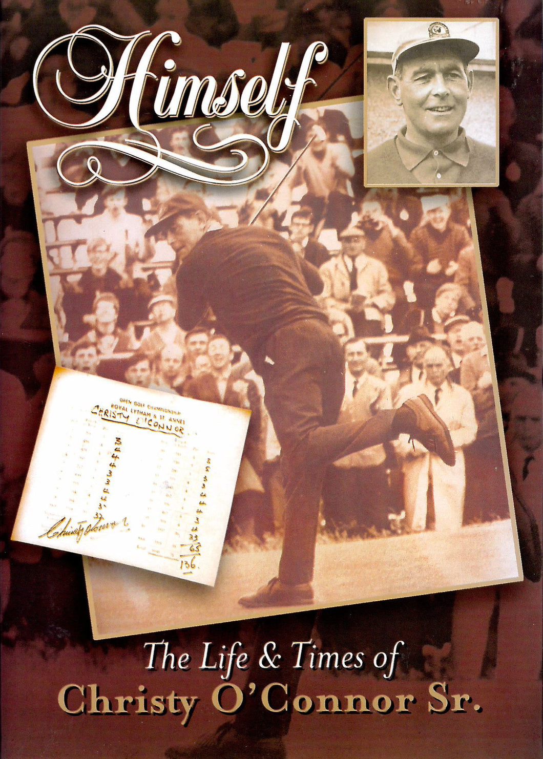 Christy O'Connor Sr. - Himself - Life and Times of [DVD]