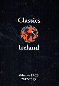 Classics Ireland, Volumes 19-20 - 2012-2013