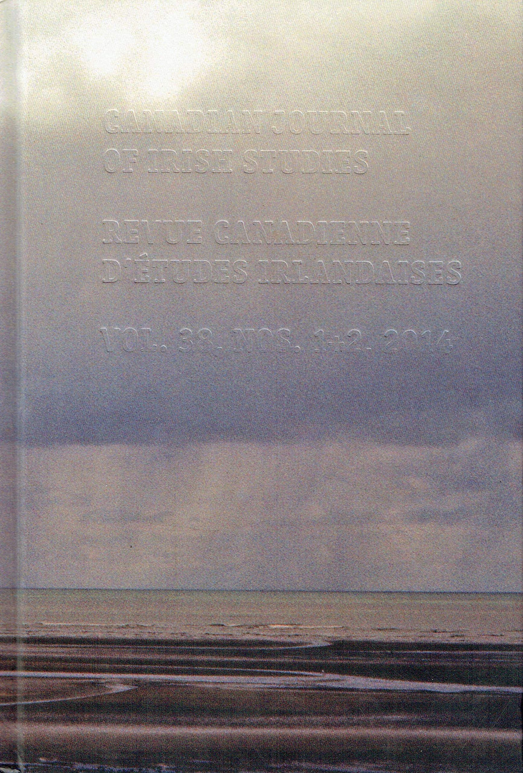Canadian Journal of Irish Studies - Vol 38, Nos 1 and 2, 2014: Special Issue: Text and Beyond Text: New Visual, Material, and Spatial Perspectives in Irish Studies