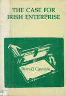 The Case for Irish Enterprise.