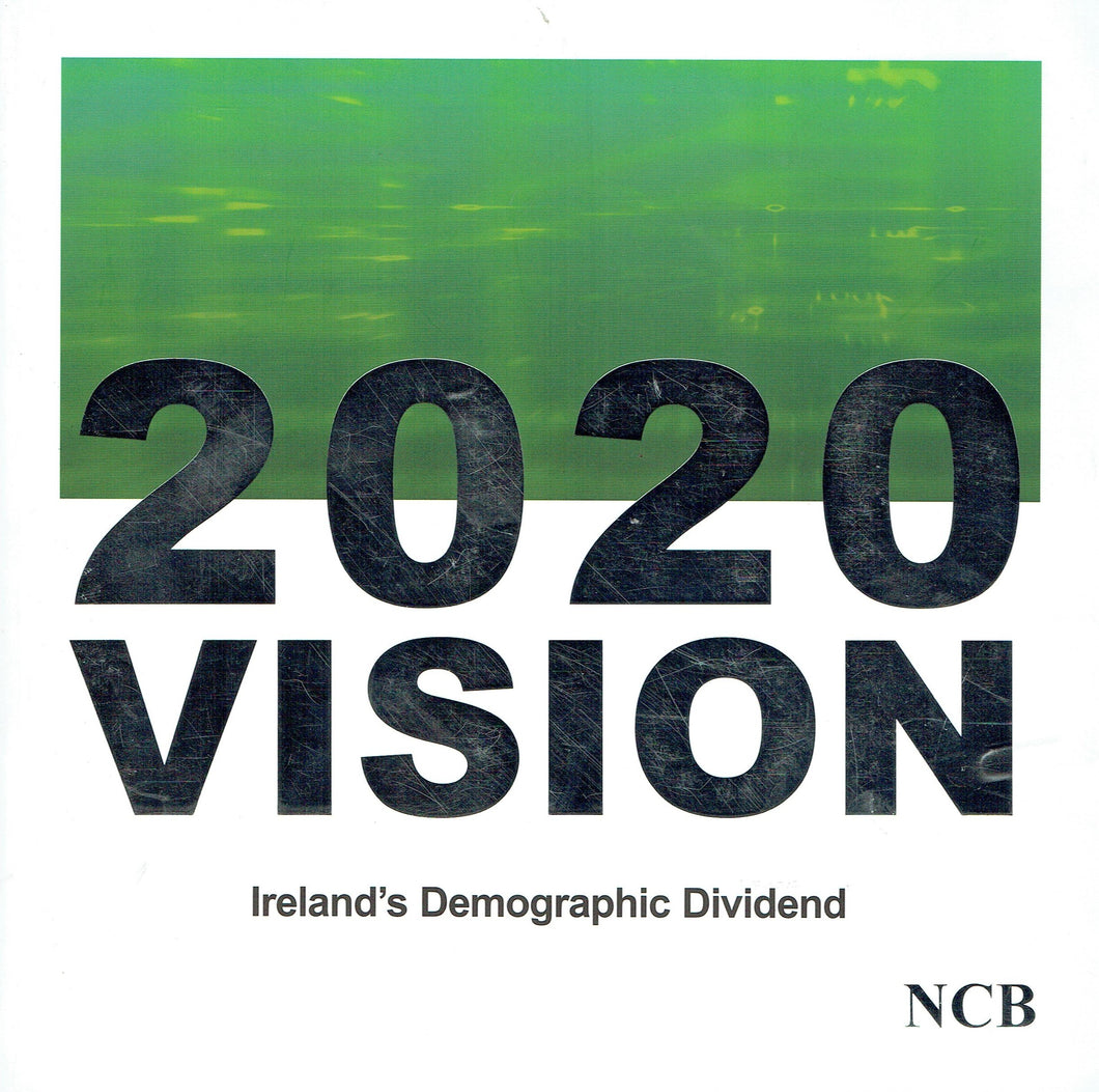 2020 Vision: Ireland's Demographic Dividend