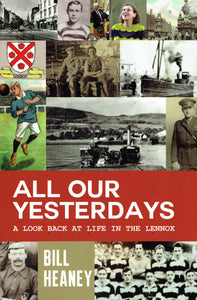 All Our Yesterdays: A Look Back at Life in the Lennox