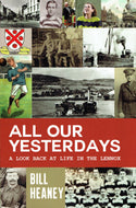 All Our Yesterdays: A Look Back at Life in the Lennox