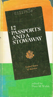 12 PASSPORTS AND A STOWAWAY