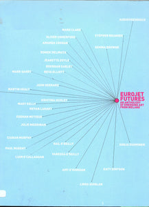 Eurojet Futures: An Anthology of Emerging Art from Ireland