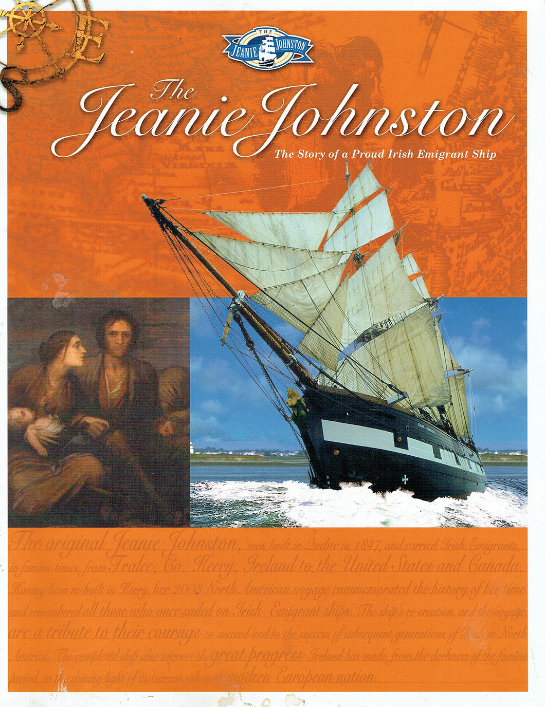 The Jeanie Johnston: The Story of a Proud Irish Emigrant Ship