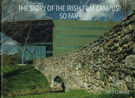 The Story of the Irish Film Campus So Far