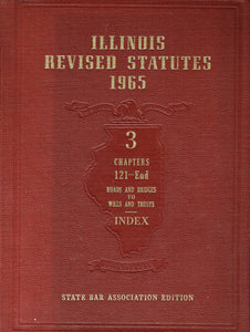 Illinois Revised Statutes 1965 - Volume 3, Chapters 121-End - Index - State Bar Association Edition