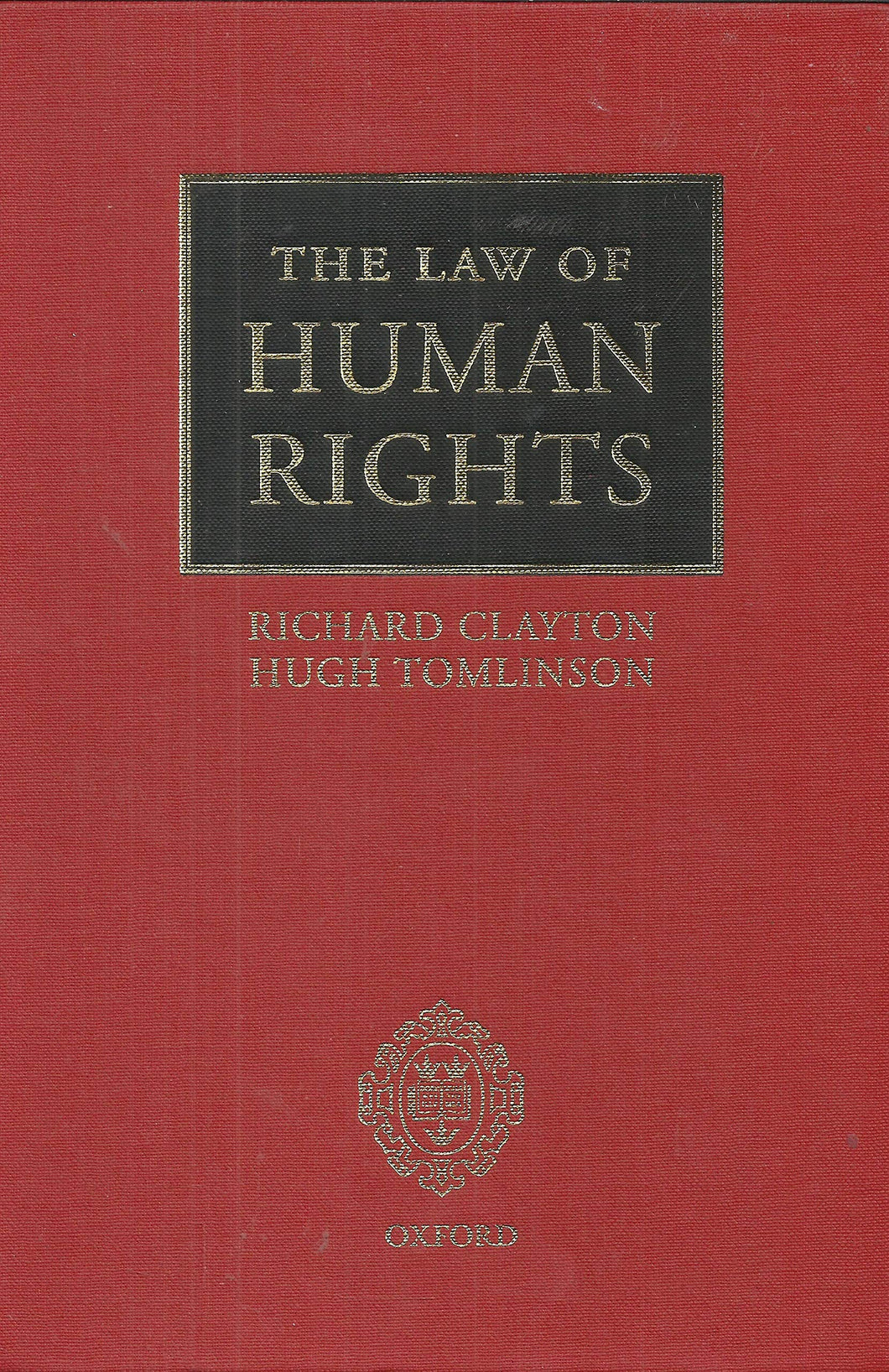 The Law of Human Rights Volume 1