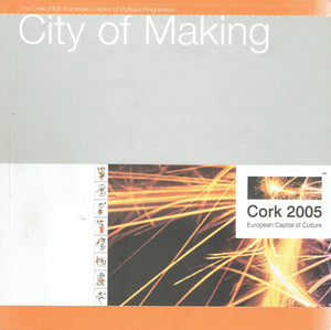 City of Making Cork 2005 European Capital of Culture