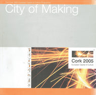 City of Making Cork 2005 European Capital of Culture