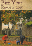 Birr Year Review 2015 - Volume 15, 2015 (Birr Review)