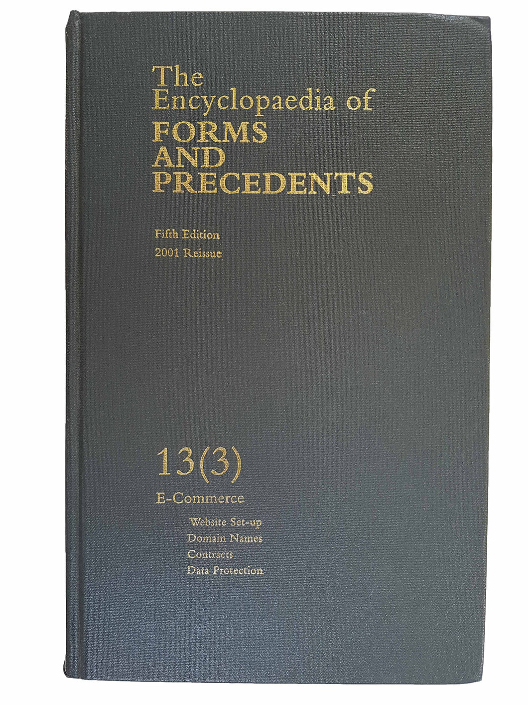 The Encyclopaedia of Forms and Precedents